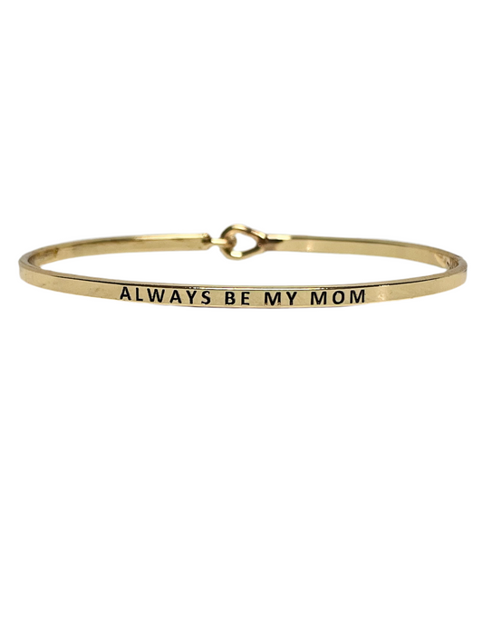 Always be my mom bracelet