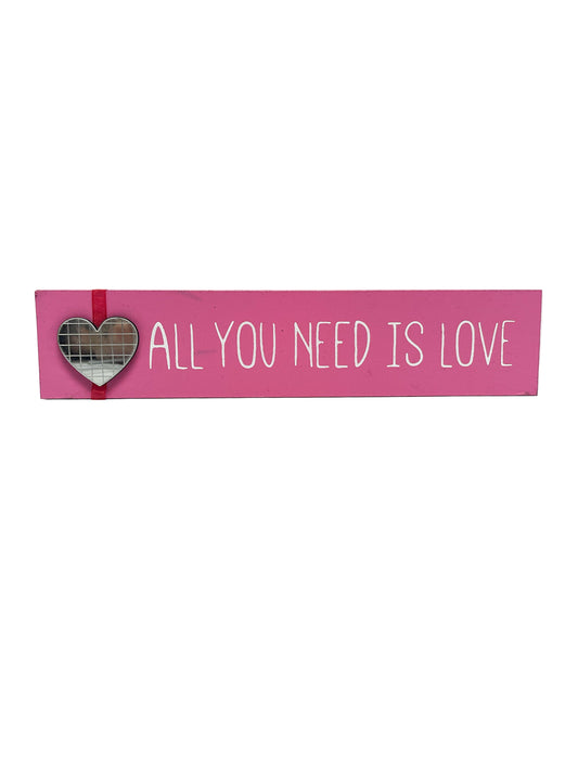 All you need is love sign